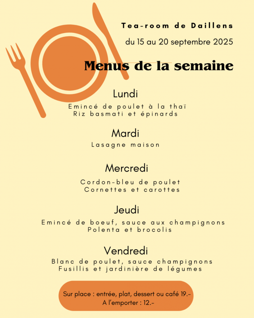 Nos menus du jour dans notre tea-room de Daillens 